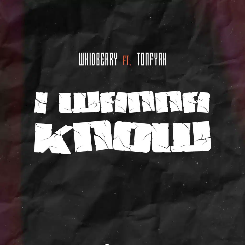 I Wanna Know (feat. Tonfyah)