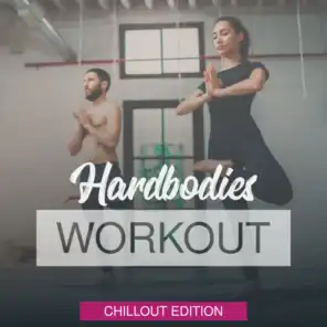 Hardbodies Workout - Chillout Edition