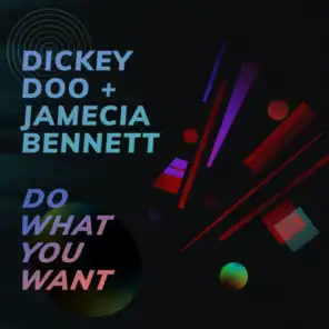 Dickey Doo & Jamecia Bennett