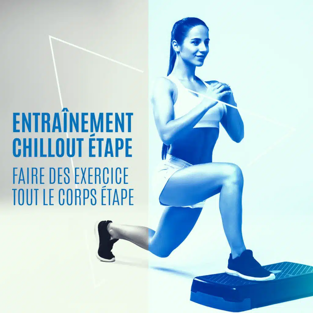 Entraînement Chillout étape (Faire des exercices tout le corps étape, Étape cardio)