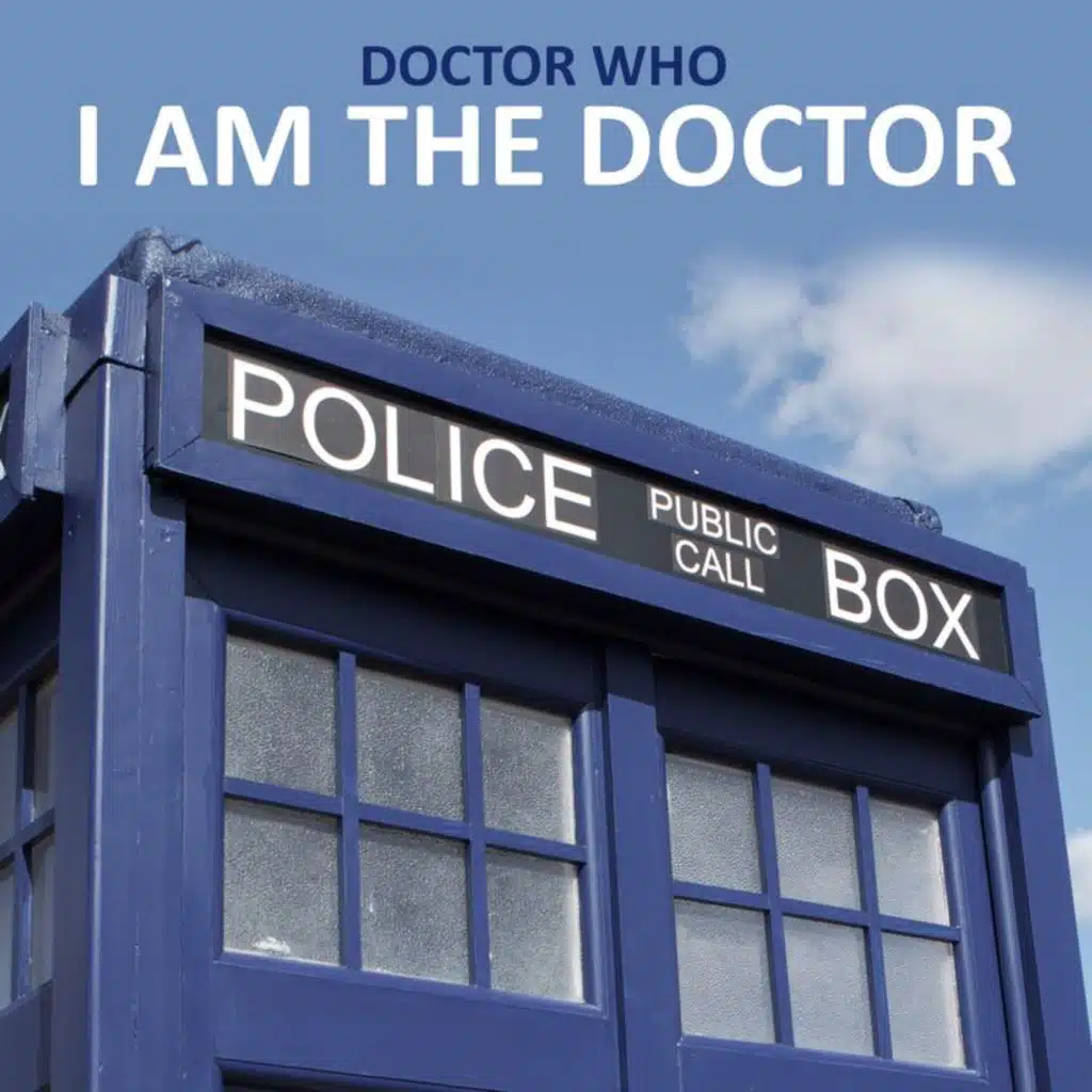 I Am The Doctor (From "Doctor Who")
