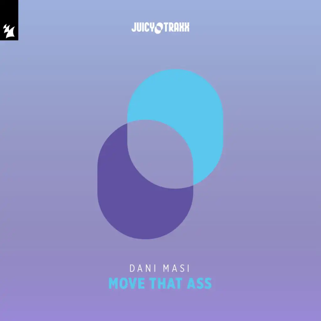 Move That Ass (Dani Masi Alternative Mix)