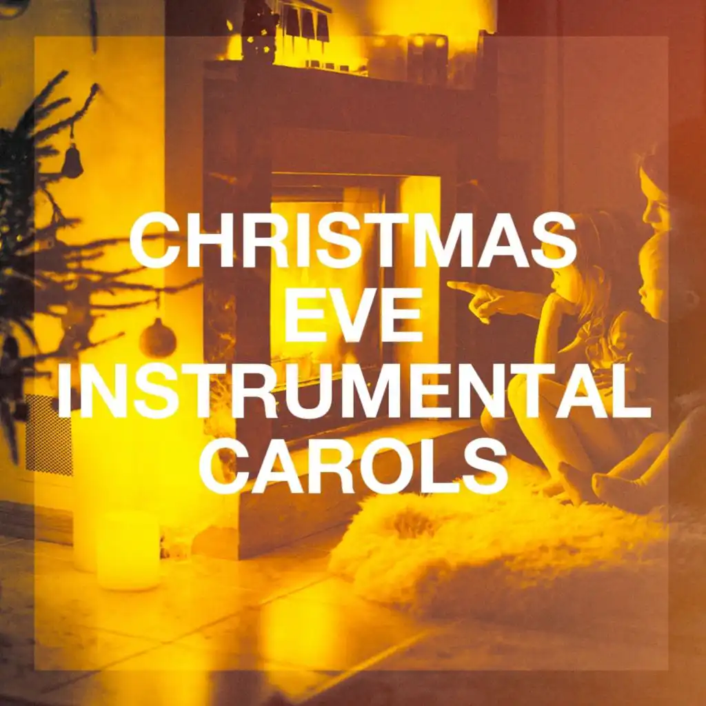 Christmas Eve Instrumental Carols