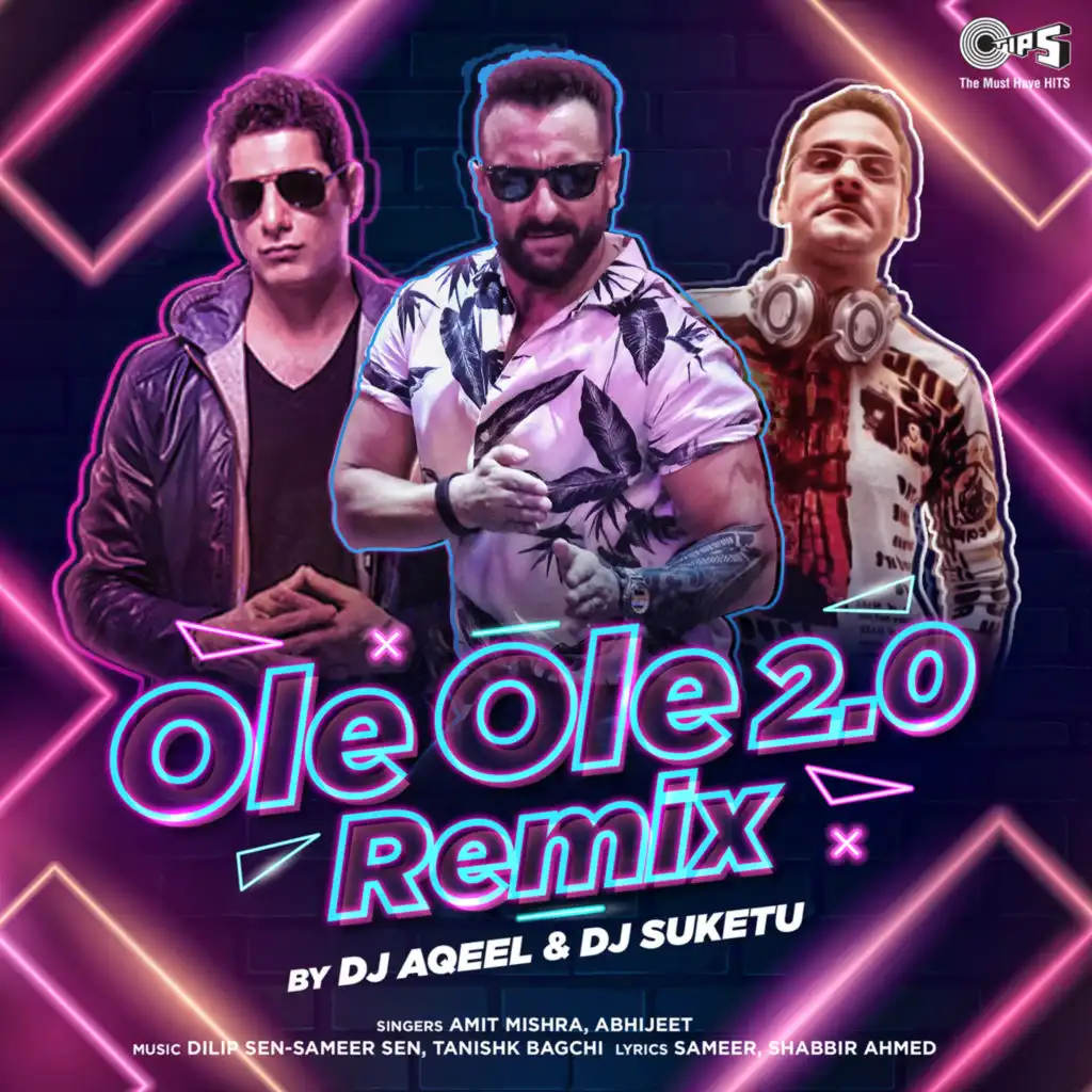 Ole Ole 2.0 (DJ Aqeel & DJ Suketu Remix)