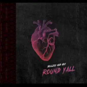 Round Yall (feat. Ard Adz)