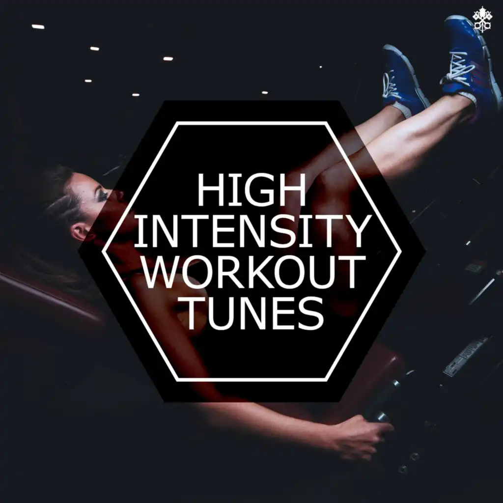 High Intensity Workout Tunes