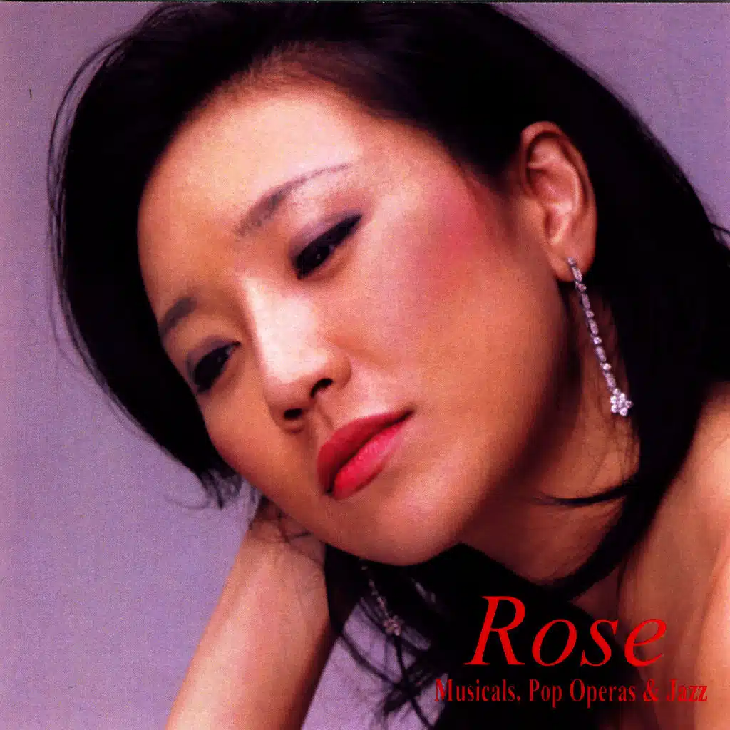 Rose:Musicals, Pop Operas, and Jazz