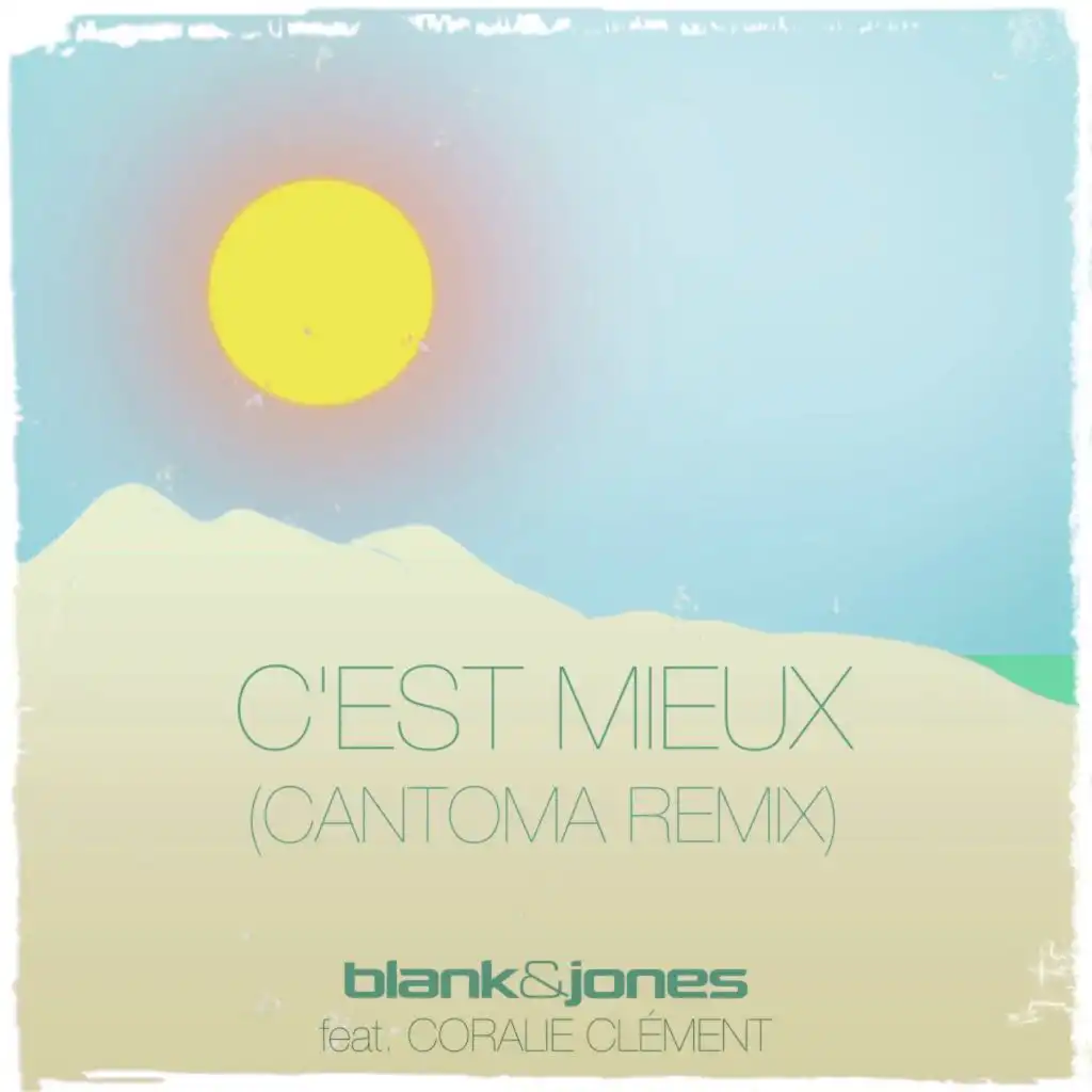 C'est Mieux (Cantoma Remix) [feat. Coralie Clément]