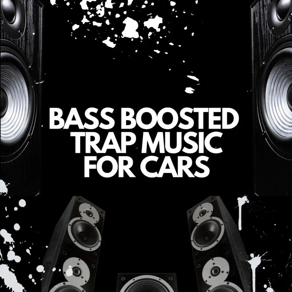 Bass Boosted Trap Music For Cars