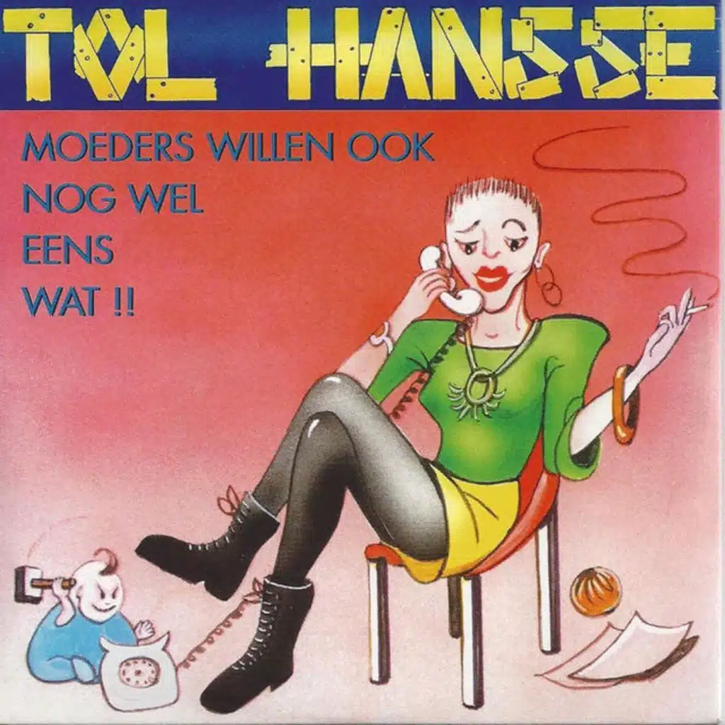 Moeders Willen Ook Nog Wel Eens Wat