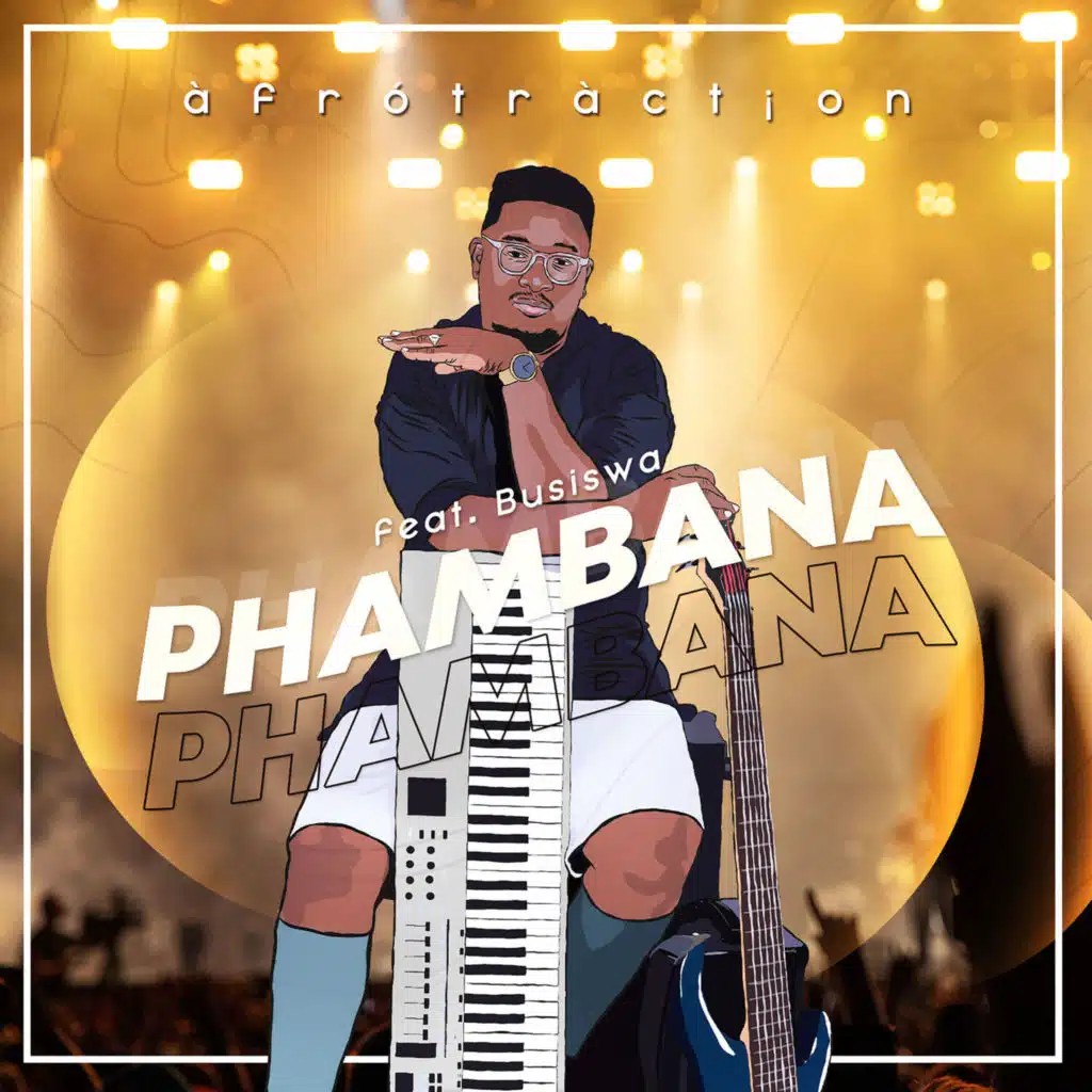 Phambana (feat. Busiswa)