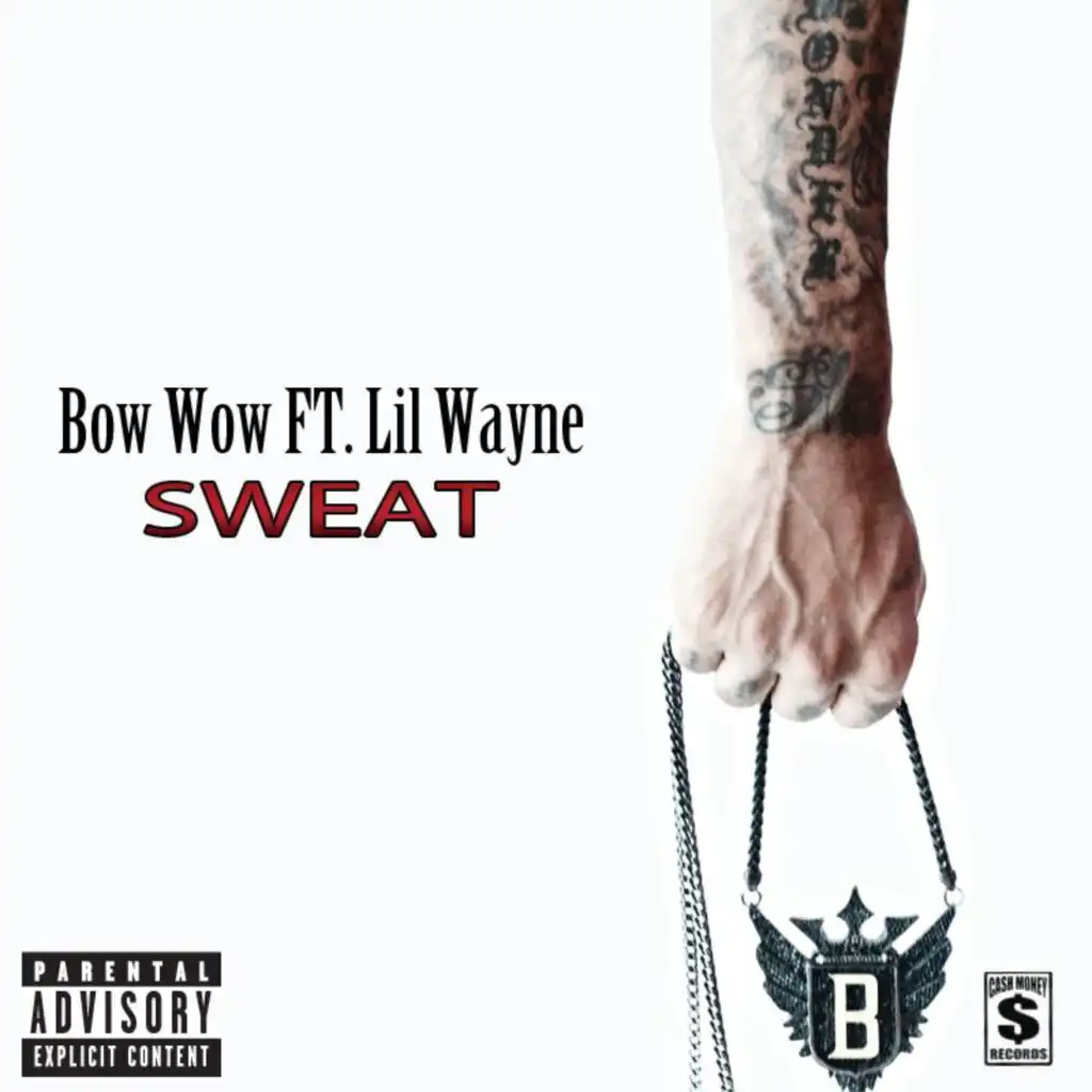 Sweat (Explicit Version) [feat. Lil Wayne]