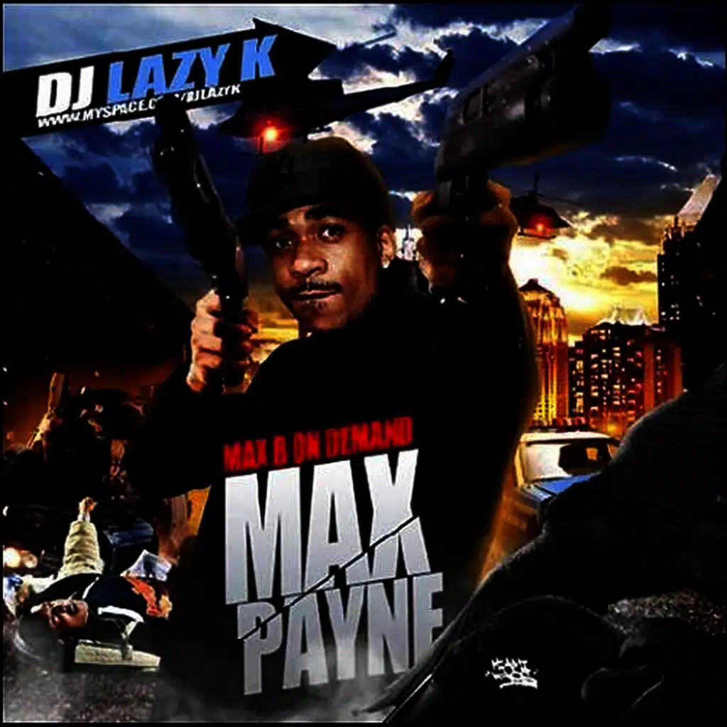 Max B & DJ Lazy K