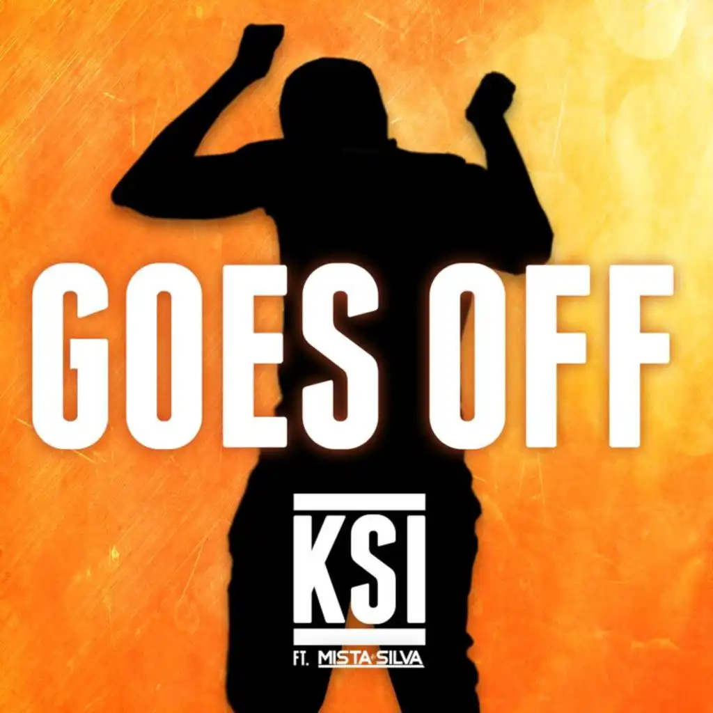 Goes Off (feat. Mista Silva)