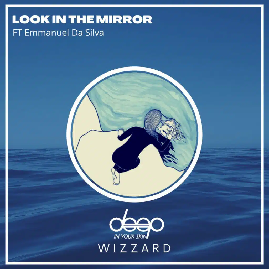 Look In The Mirror (feat. Emmanuel Da Silva)