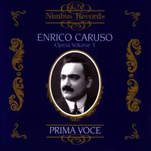 Prima Voce: Enrico Caruso, Opera Volume 3
