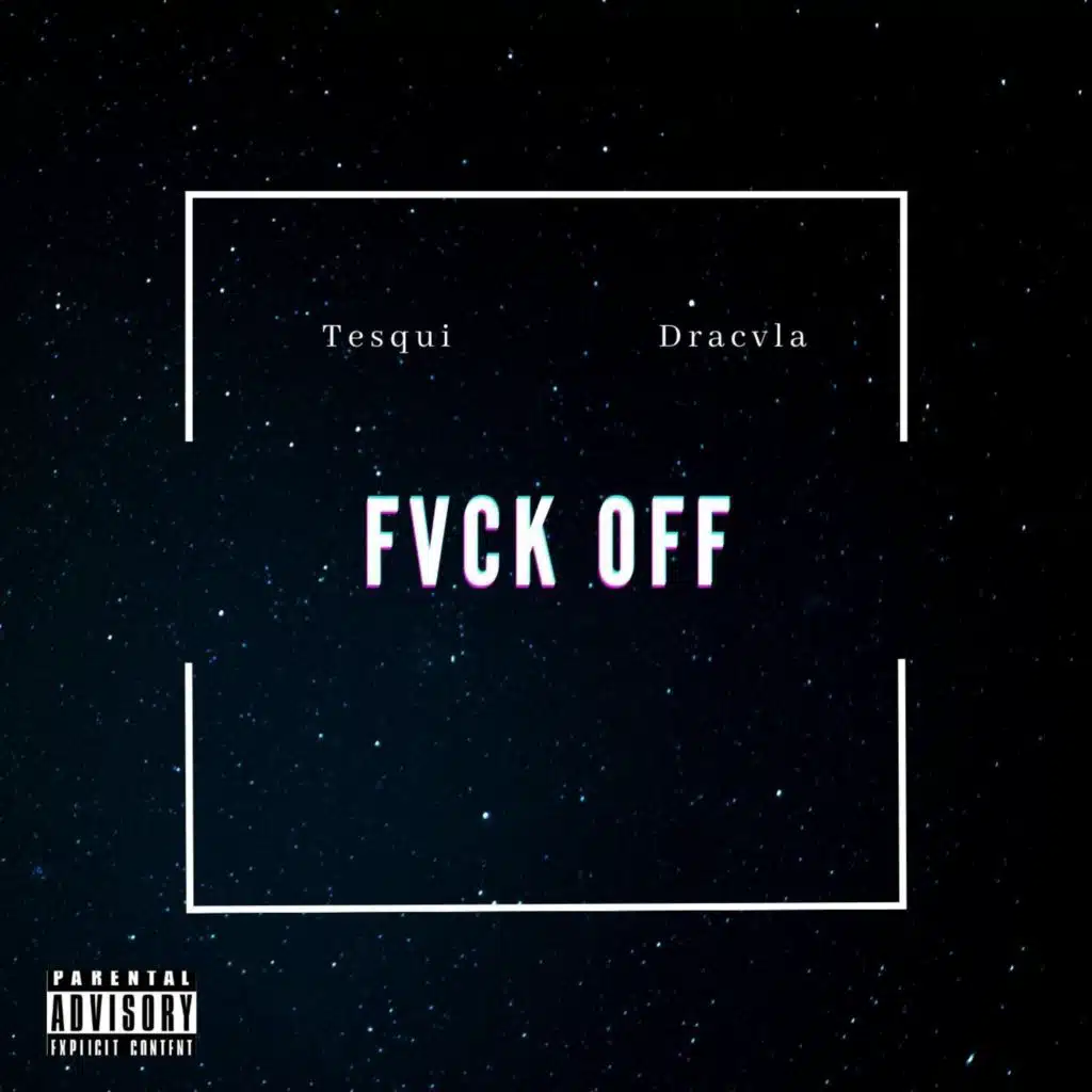 Fvck Off (feat. Dracvla)