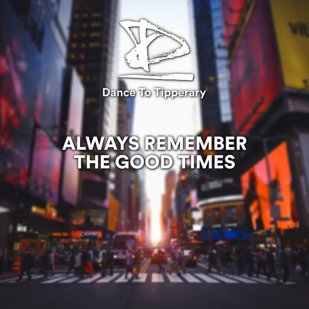 Always Remember the Good Times (Radio Edit)