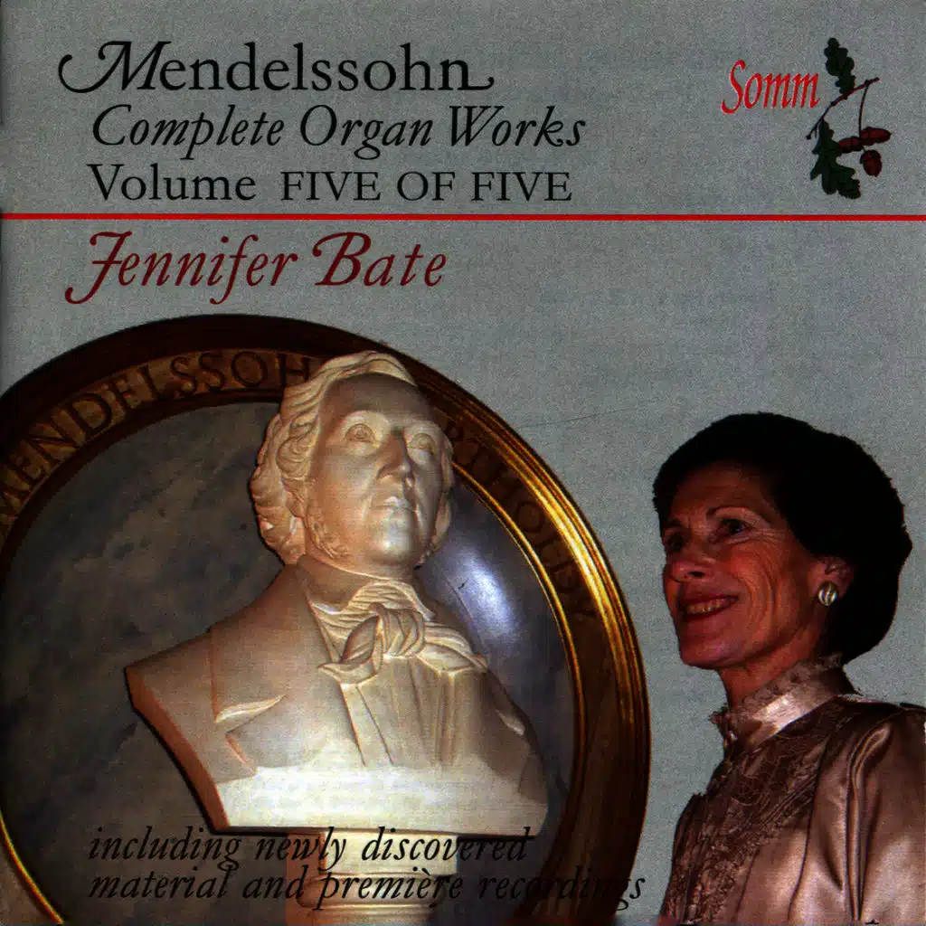 Mendelssohn: Complete Organ Works, Vol. 5