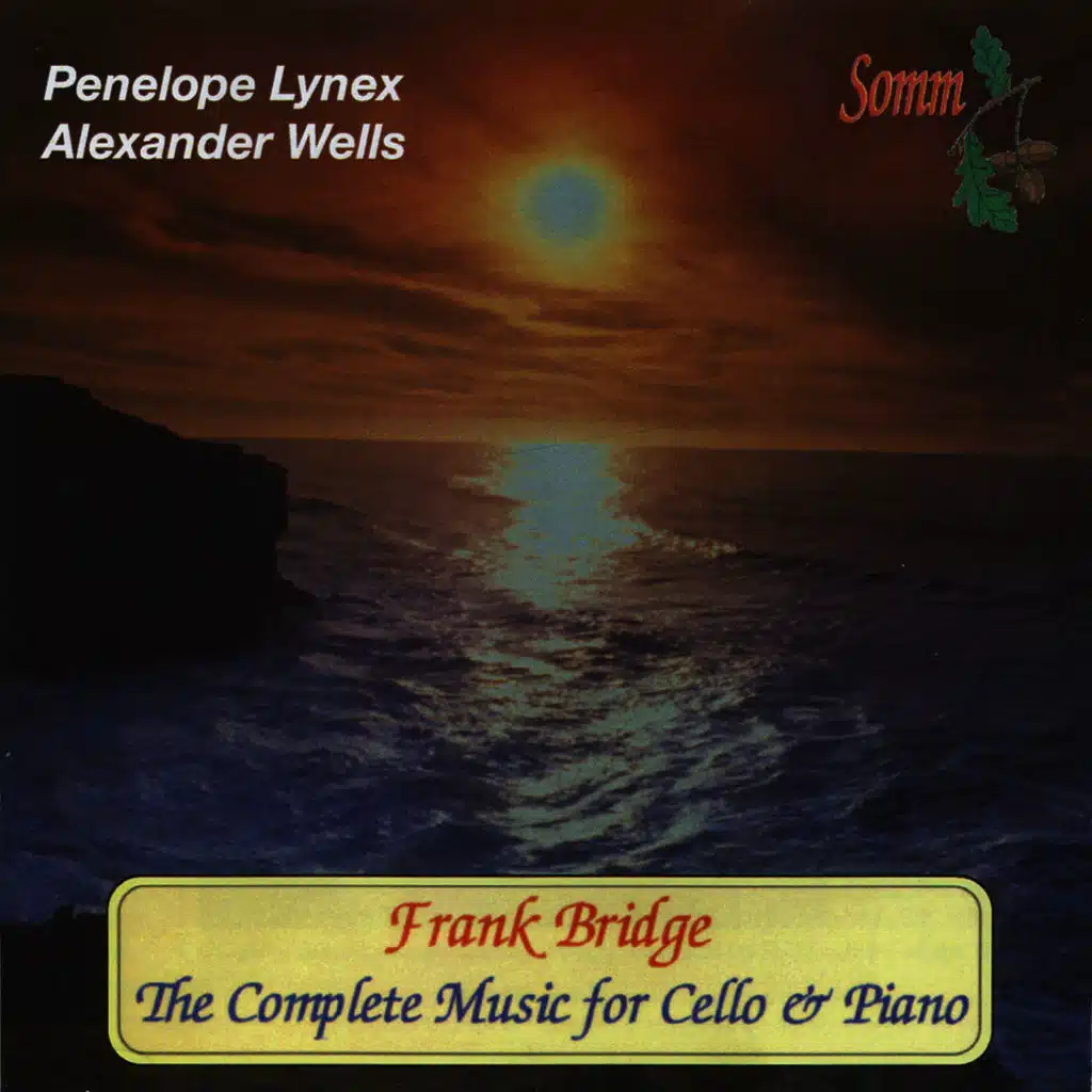 Bridge: The Complete Music For Cello & Piano