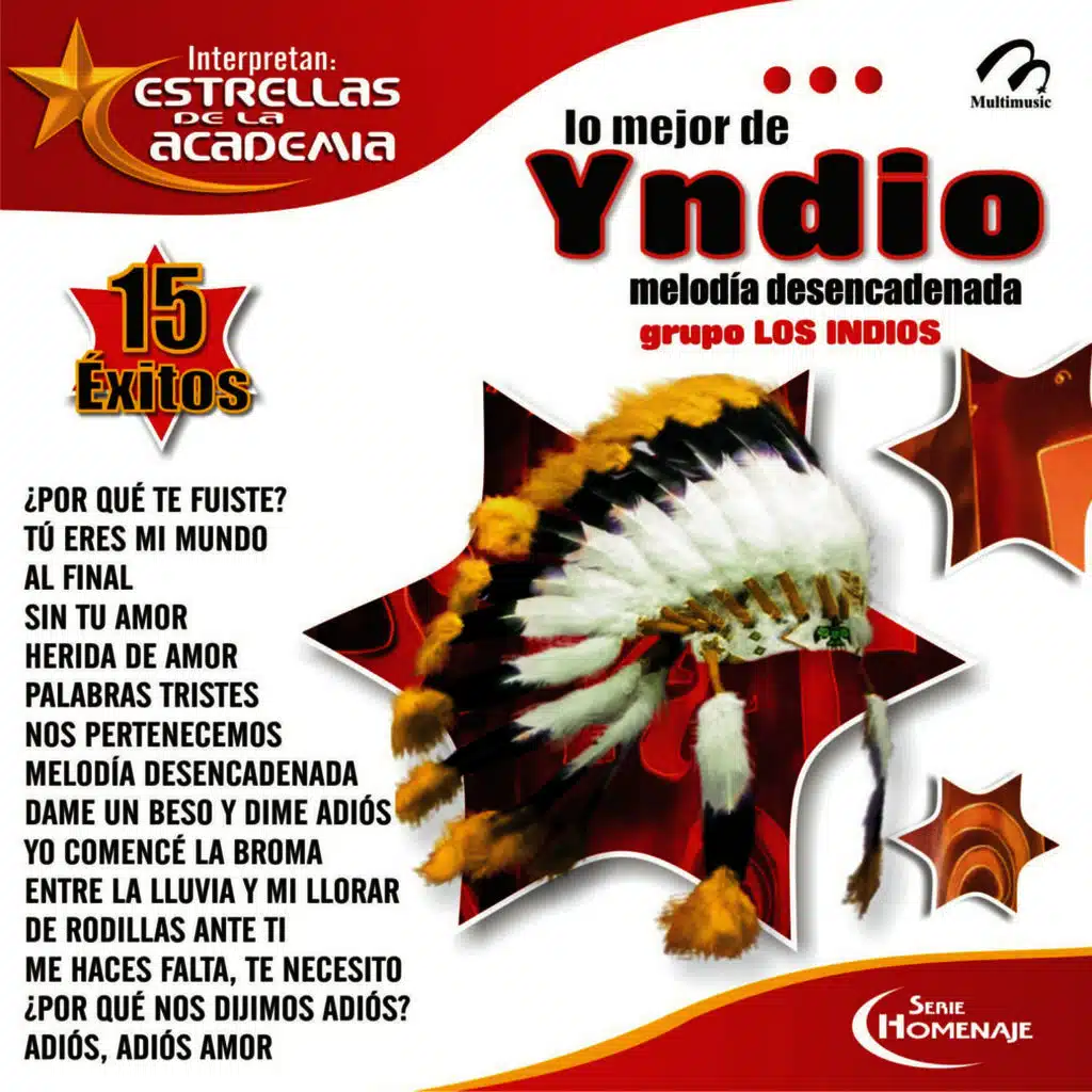 Los Mejor De Yndio "Melodia Desencadenad