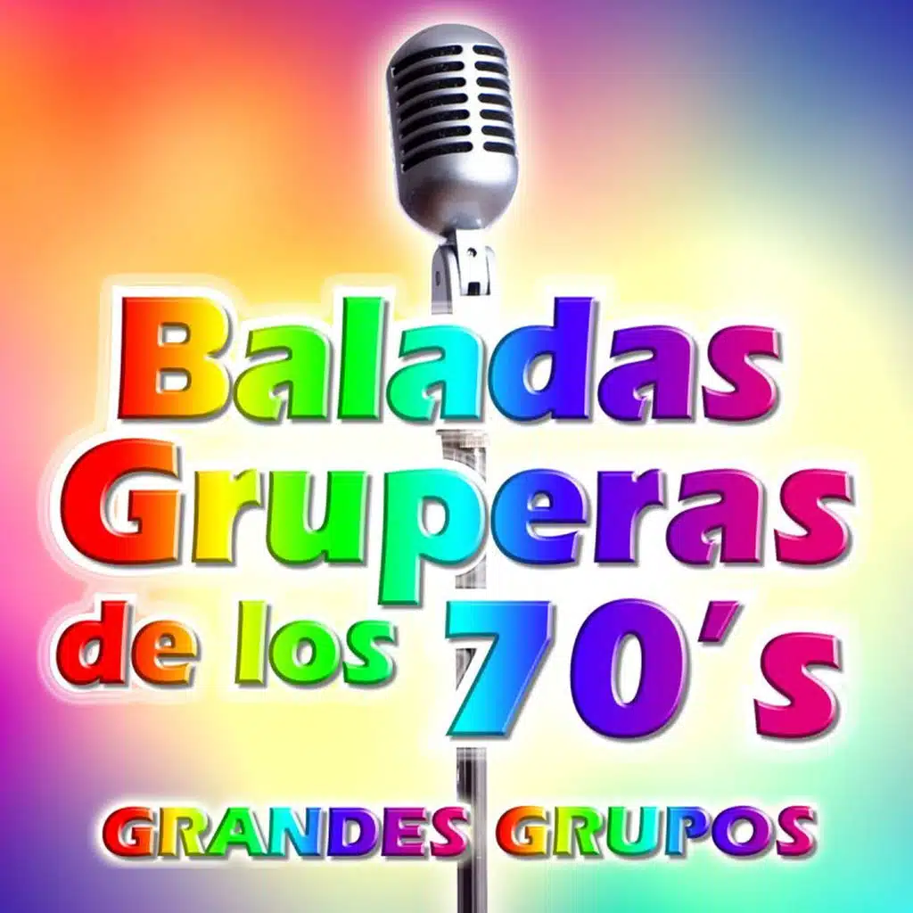 Baladas Gruperas de los 70's