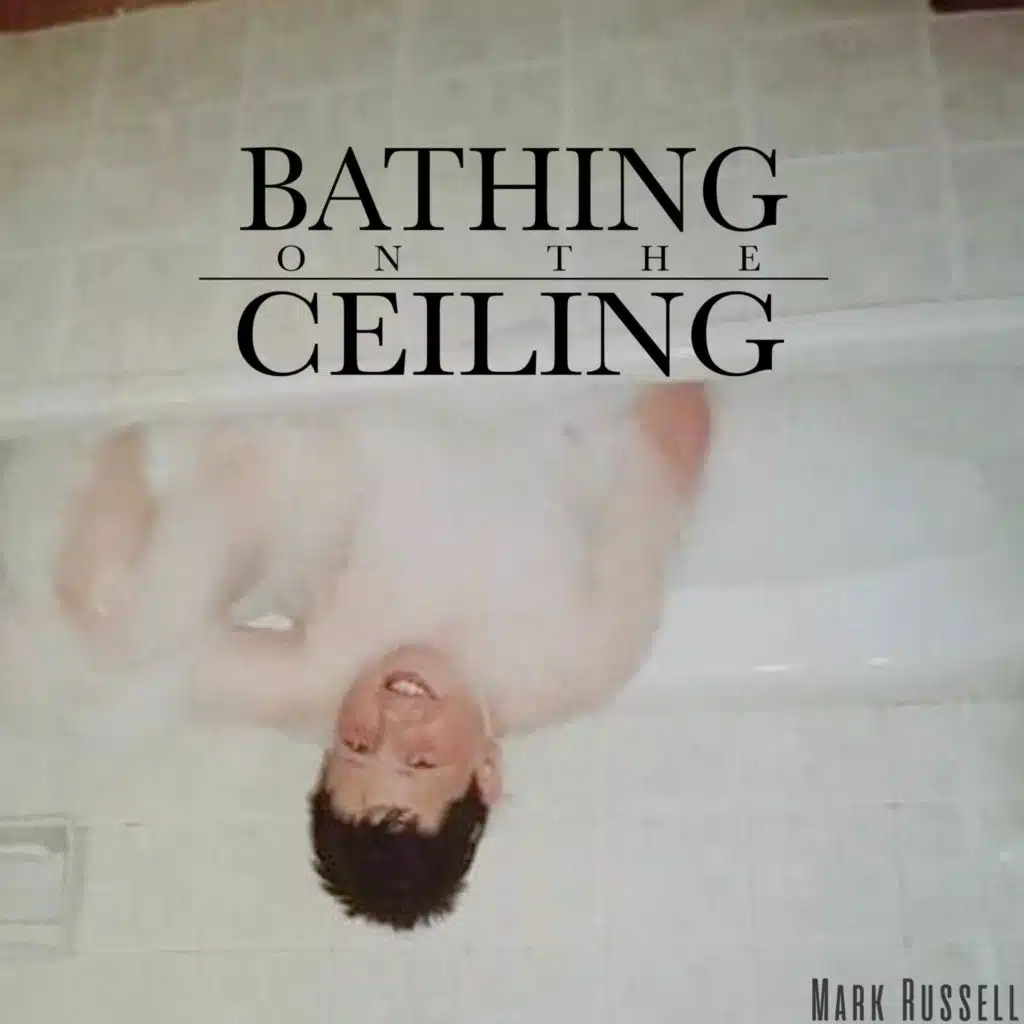 Bathing on the Ceiling EP