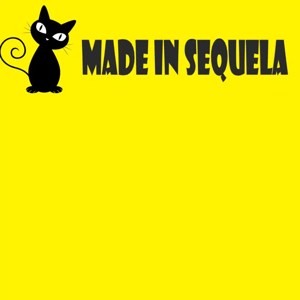 Made in Sequela