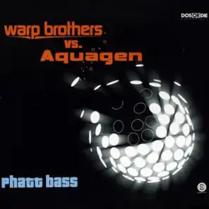 Phatt Bass (Warp Brothers Radio Cut)
