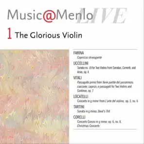 Music@Menlo LIVE, The Glorious Violin, Vol. 1