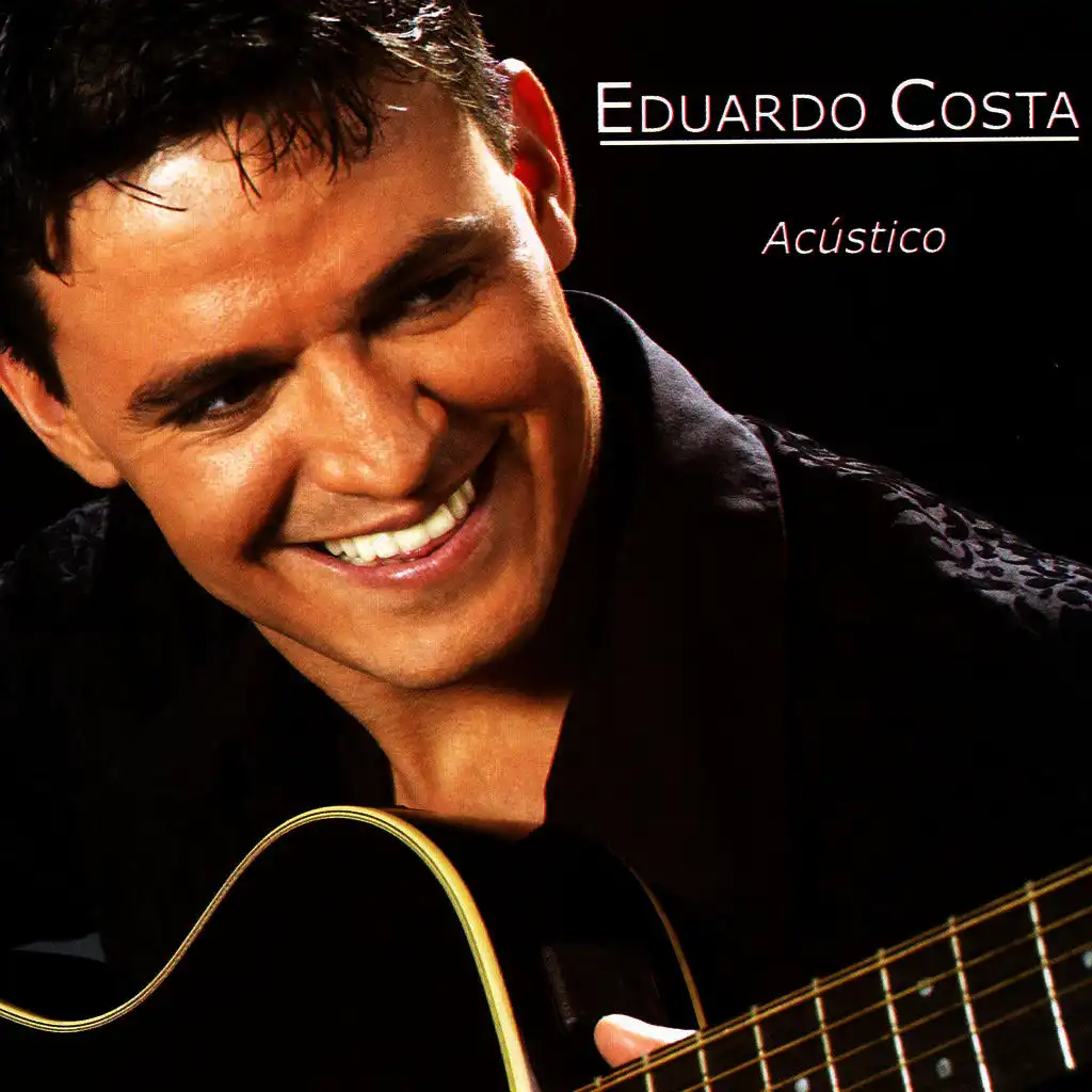 Eduardo Costa - Acustico