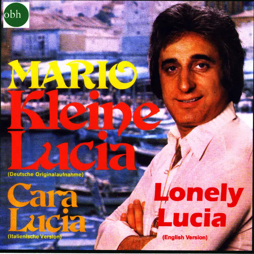 Mario (Mario Saracino) "Lonely Lucia"
