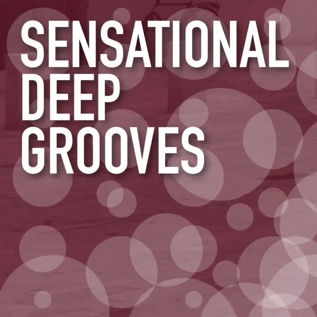 Sensational Deep Grooves
