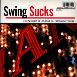 Swing Sucks: A Compilation of the Finest in Contemporary Swing