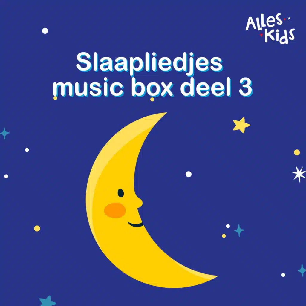 Slaapliedjes music box (Deel III)