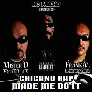 MC Pancho Presents: Chicano Rap Made Me Do It