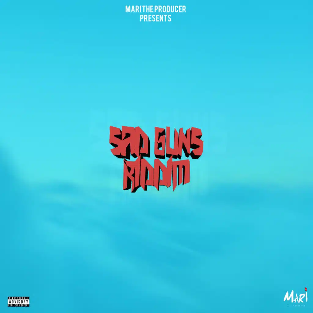 Sad Guns Riddim
