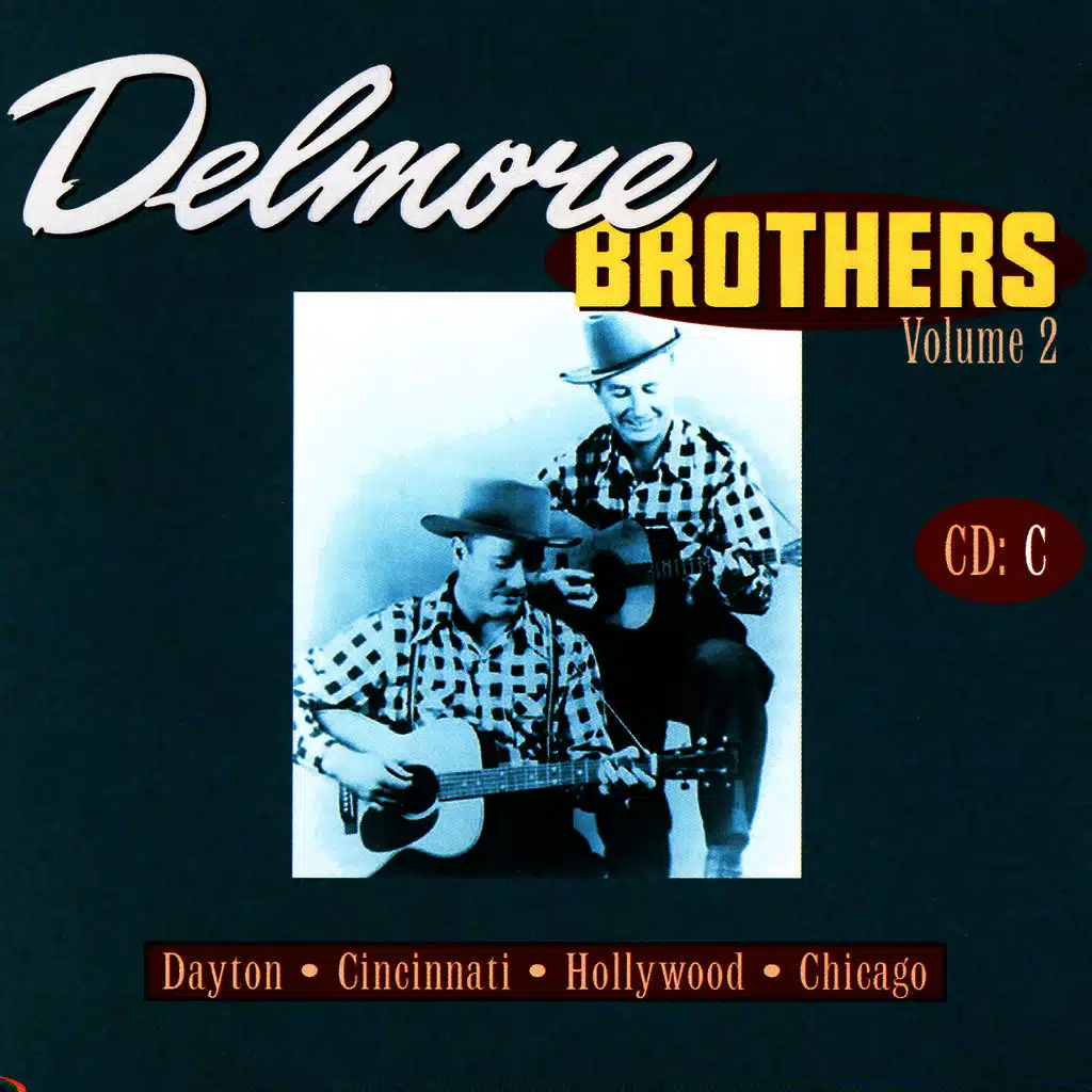 Delmore Brothers Volume 2, CD C