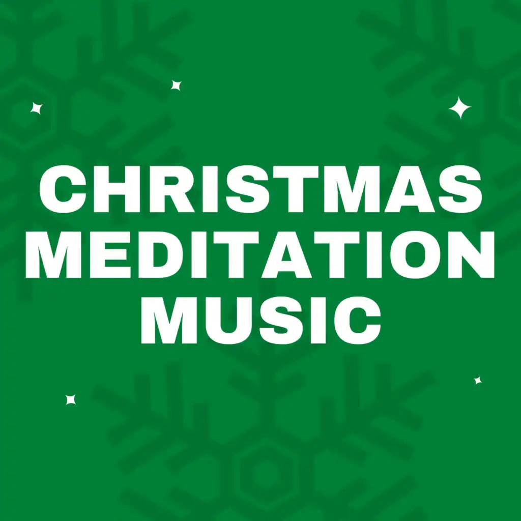 Christmas Meditation Music
