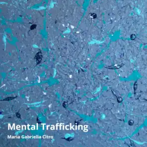 Mental Trafficking