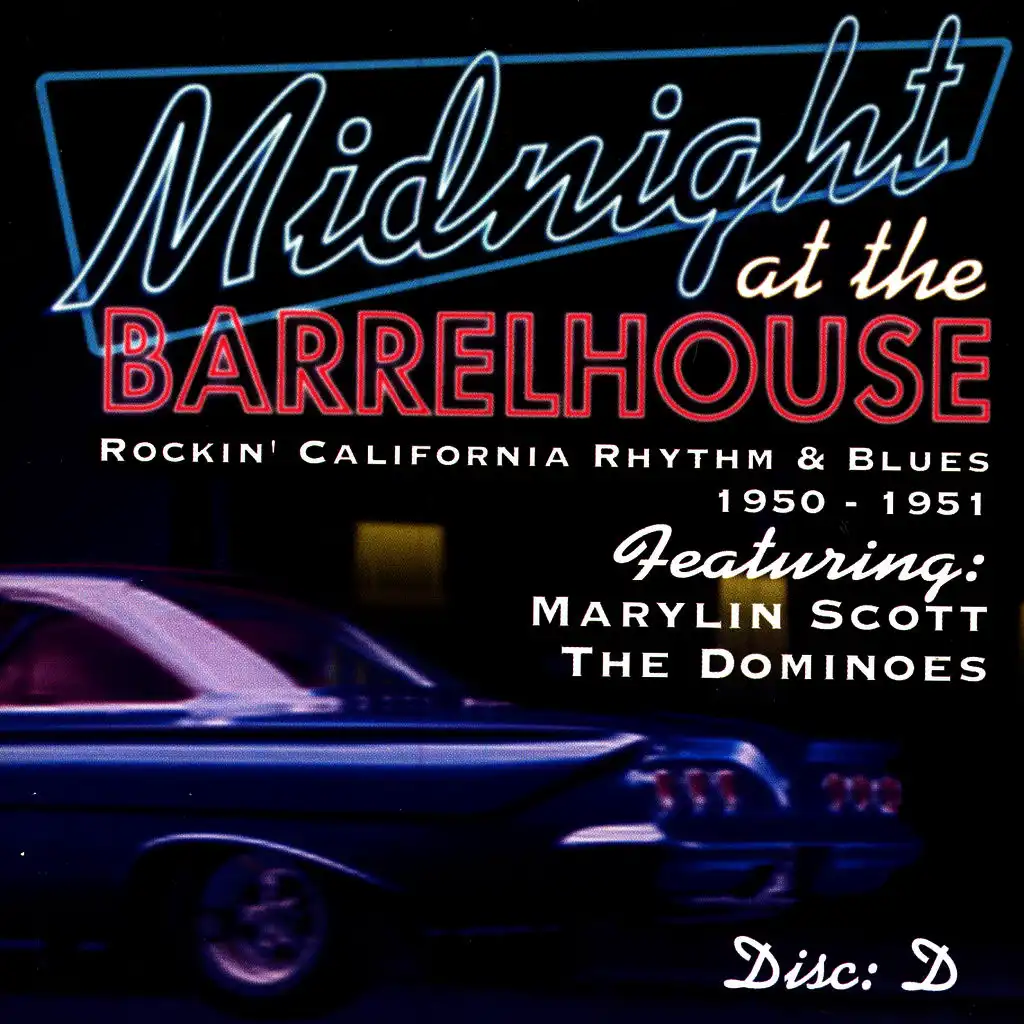 Midnight At The Barrelhouse - Rockin' California Rhythm & Blues: Disc D 1950 - 1951