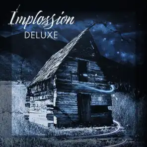 Implossion Deluxe