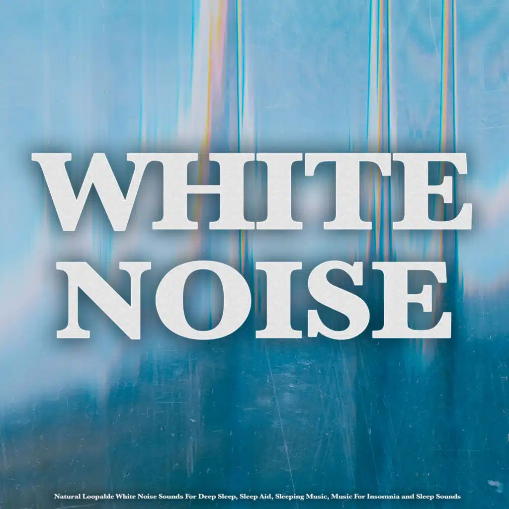 White Noise for Sleep