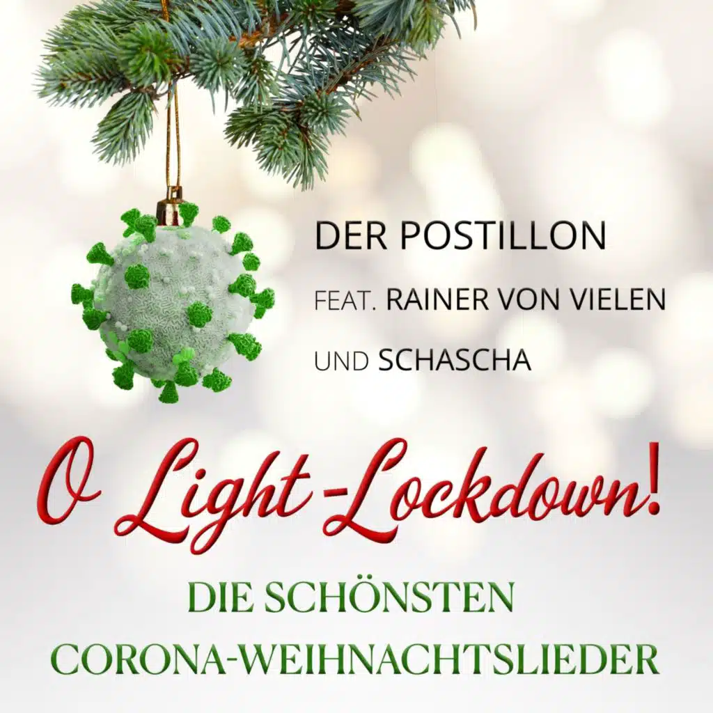 O Light-Lockdown! (Die schönsten Corona-Weihnachtslieder) [feat. Rainer von Vielen]