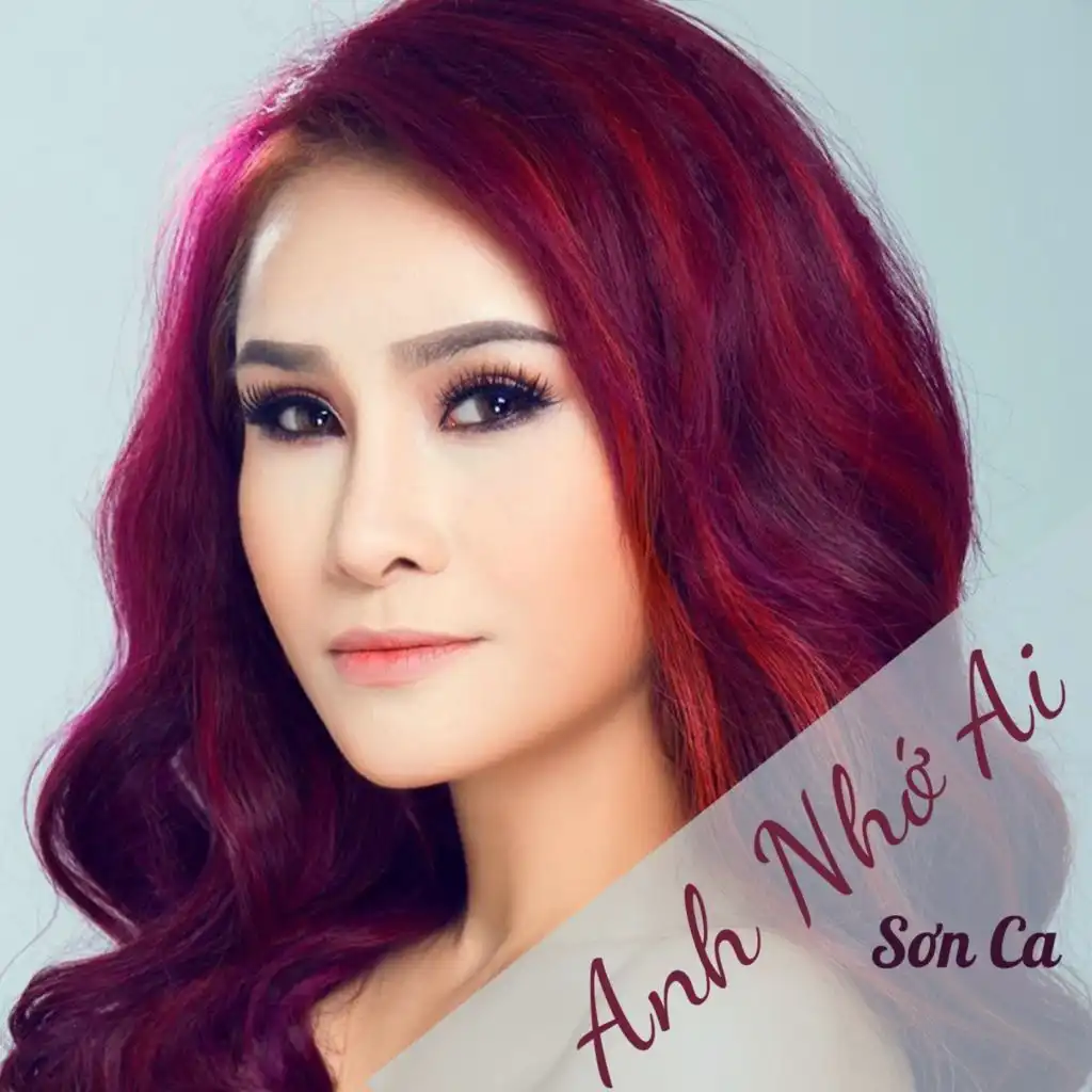 Anh Nhớ Ai 2