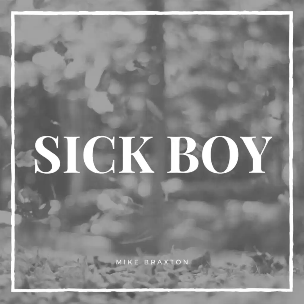 Sick Boy