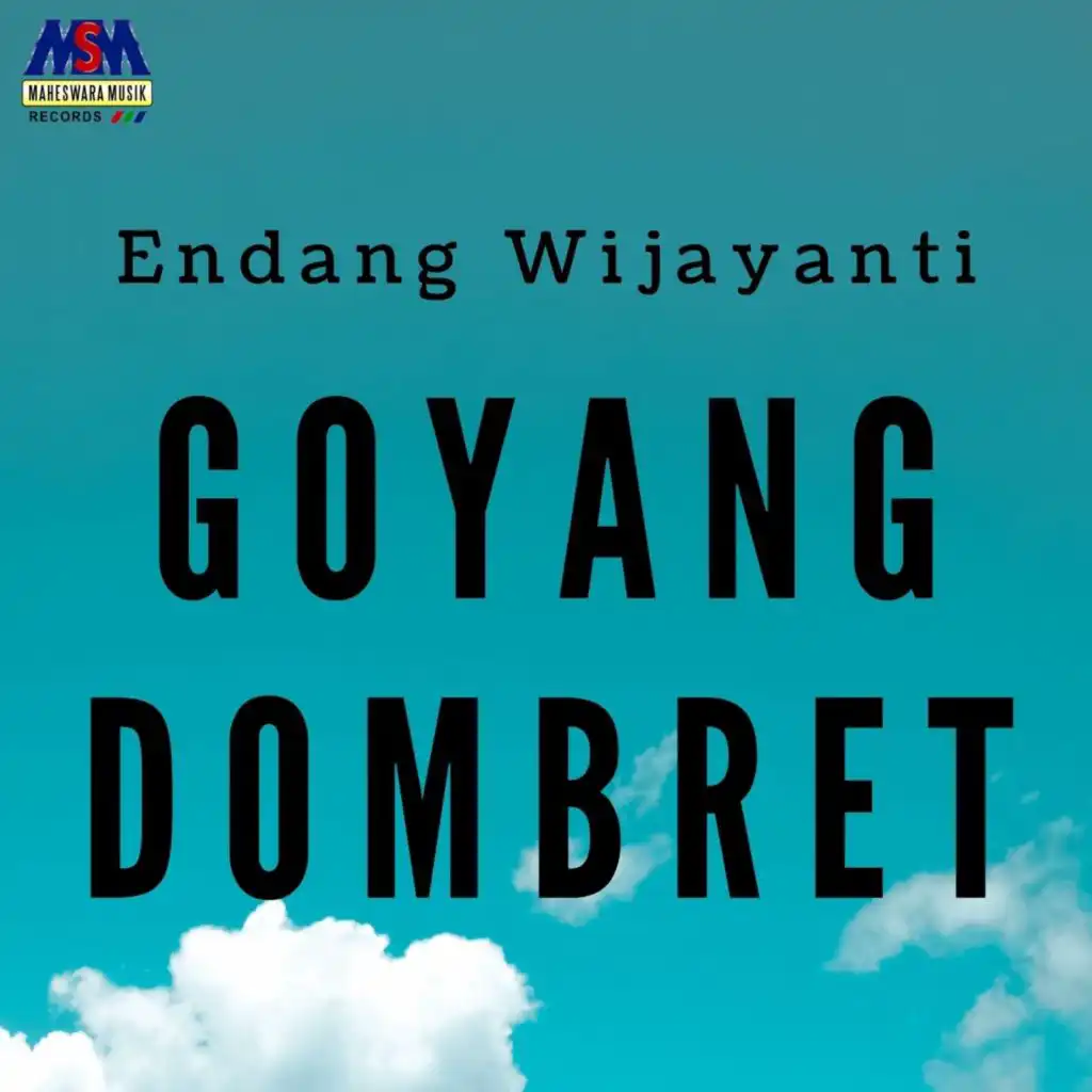 Goyang Dombret (House Music)