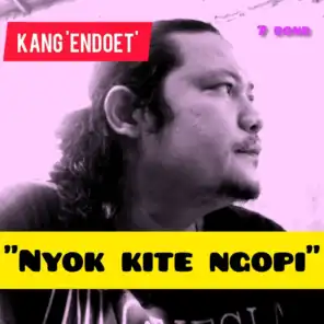 NYOK KITE NGOPI (feat. Kang Endoet)