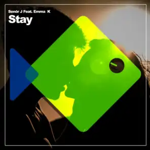 Stay (feat. Emma K.)