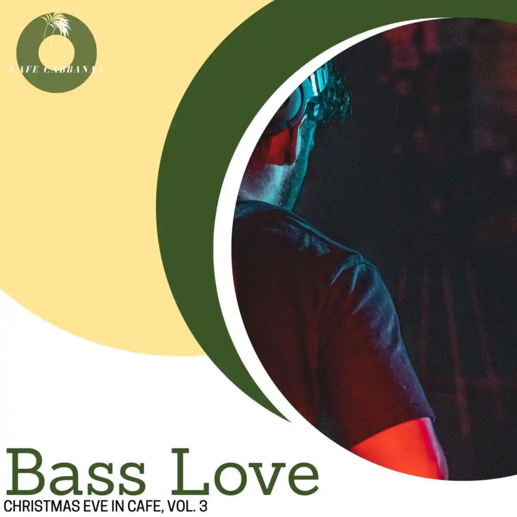 Bass Love - Christmas Eve In Cafe, Vol. 3